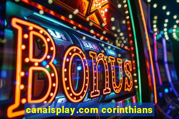 canaisplay.com corinthians